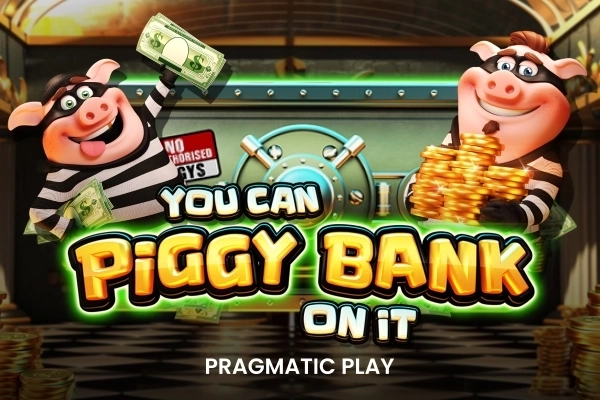 You Can Piggy Bank On It